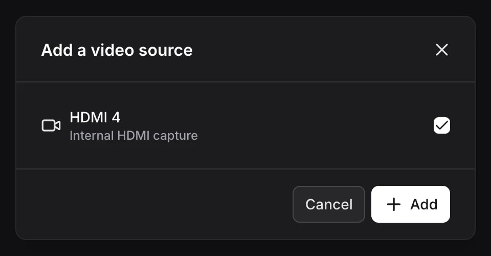 Sélection d’une entrée HDMI dans la fenêtre Ajouter une source vidéo